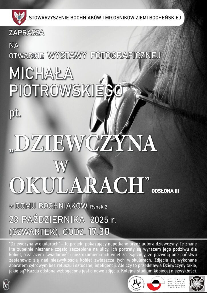BOCHNIA. „Dziewczyna w okularach. Odsłona III” – wystawa fotografii w Domu Bochniaków