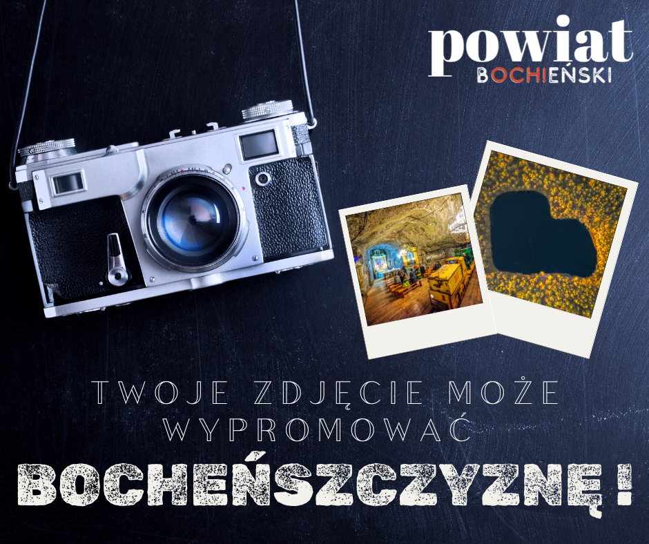 POWIAT BOCHEŃSKI. Twoje zdjęcie może wypromować Bocheńszczyznę!