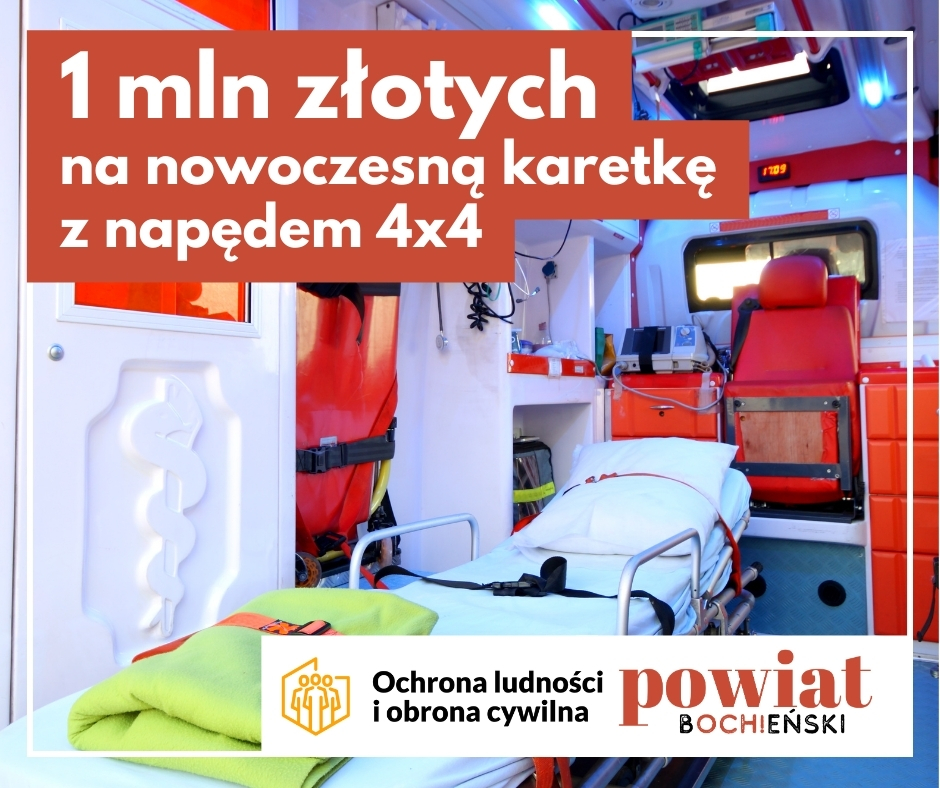 BOCHNIA. Powiat pozyskał milion złotych na nowoczesną karetkę