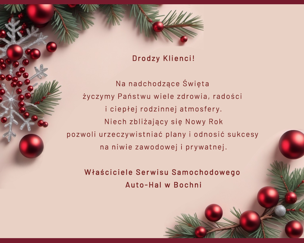 Życzenia Świąteczne od Właścicieli Serwisu Samochodowego Auto-Hal w Bochni