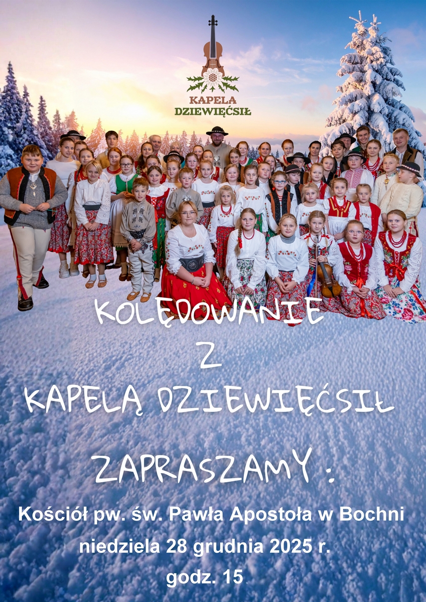 BOCHNIA. 28 grudnia koncert kolęd i pastorałek w wykonaniu góralskiego zespołu „Dziewięćsił” z Czarnej Góry