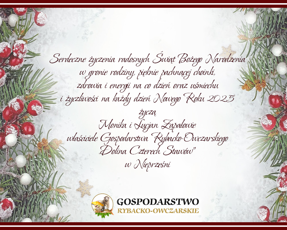 Życzenia Świąteczne od Moniki i Lucjana Zapałów właścicieli Gospodarstwa Rybacko-Owczarskiego w Nieprześni