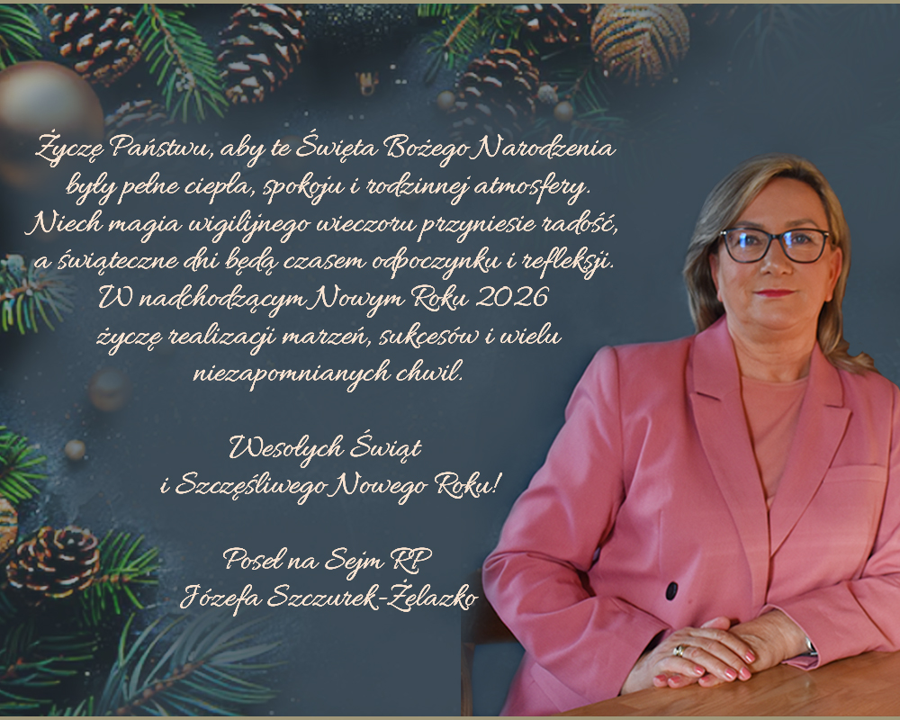 Życzenia świąteczne od poseł na Sejm RP Józefy Szczurek-Żelazko