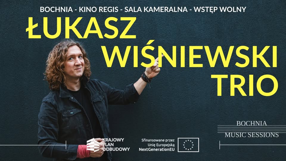 BOCHNIA. W piątek w kinie „Regis” Łukasz Wiśniewski Trio