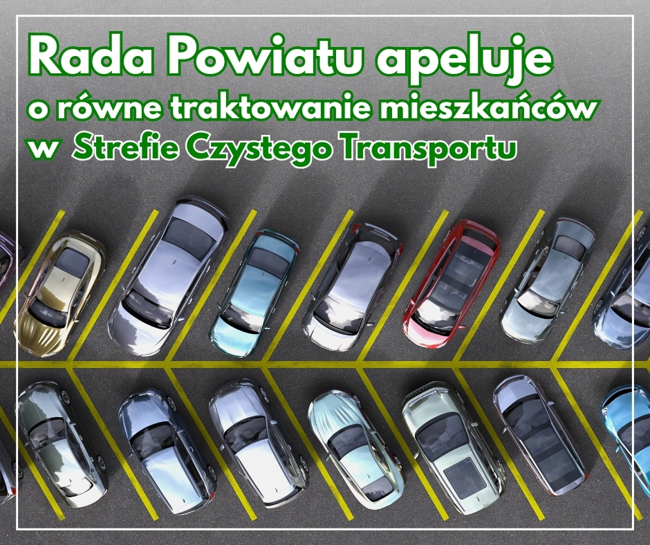 POWIAT BOCHEŃSKI. Rada Powiatu apeluje o równe traktowanie mieszkańców w Strefie Czystego Transportu