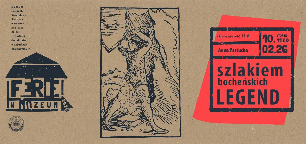 BOCHNIA. Dziś w muzeum „Szlakiem bocheńskich legend”