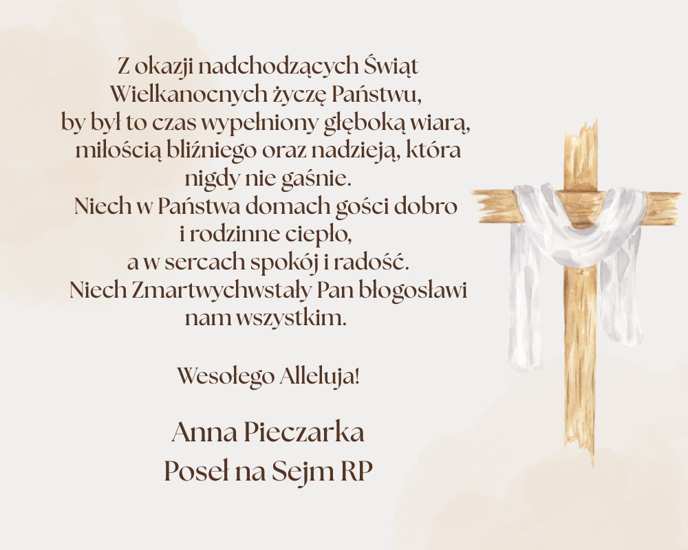 Życzenia od Anny Pieczarki Poseł na Sejm RP