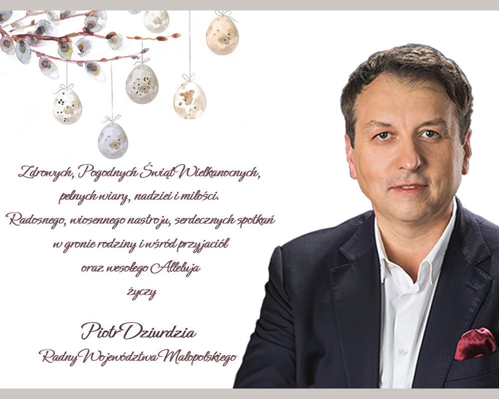 Życzenia Świąteczne od Piotra Dziurdzi Radnego Sejmiku Małopolskiego