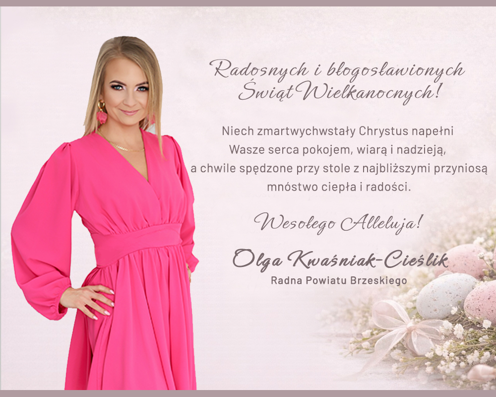 Życzenia świąteczne od Olgi Kwaśniak-Cieślik Radnej Powiatu Brzeskiego