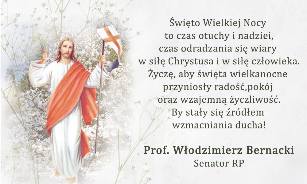 Życzenia świąteczne od Prof. Włodzimierza Bernackiego Senatora RP