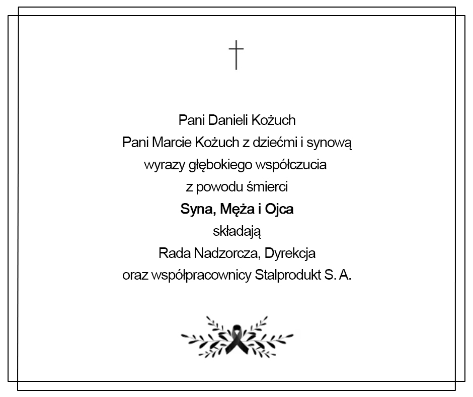Kondolencje od Rady Nadzorczej, Dyrekcji oraz współpracowników Stalprodukt S.A.