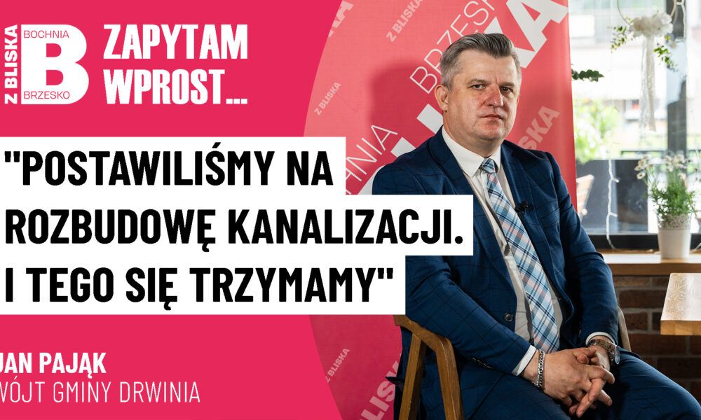 Jan Pająk wójt gminy Drwinia: „Postawiliśmy na rozbudowę kanalizacji. I tego się trzymamy” [WIDEO]