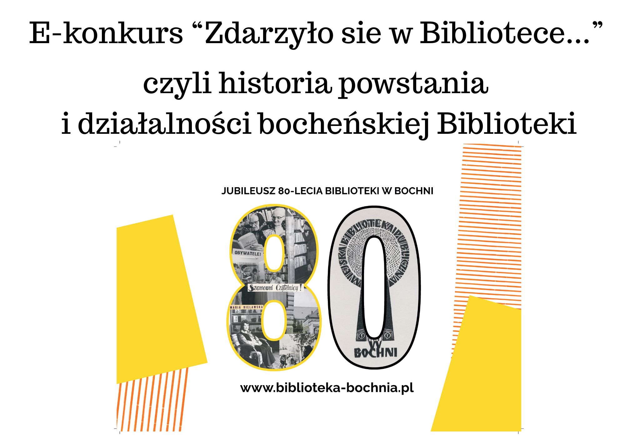 BOCHNIA. „Zdarzyło się w Bibliotece…” konkurs na 80-lecie biblioteki