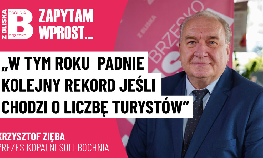 Krzysztof Zięba, prezes Kopalni Soli Bochnia: ruch turystyczny jesienią przyszłego roku