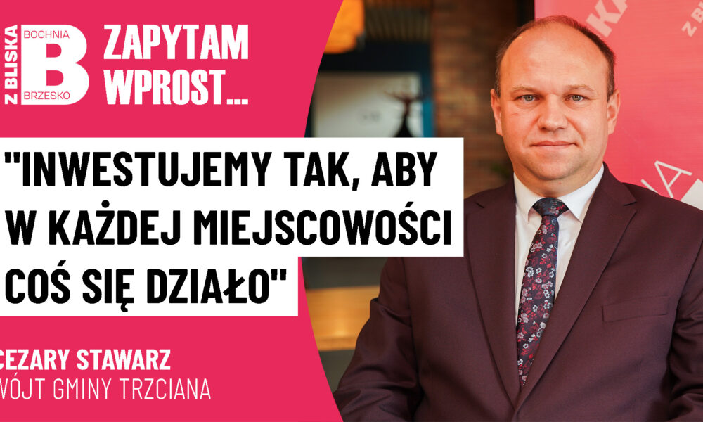 Cezary Stawarz: „Inwestujemy tak, aby w każdej miejscowości coś się działo” [WIDEO]
