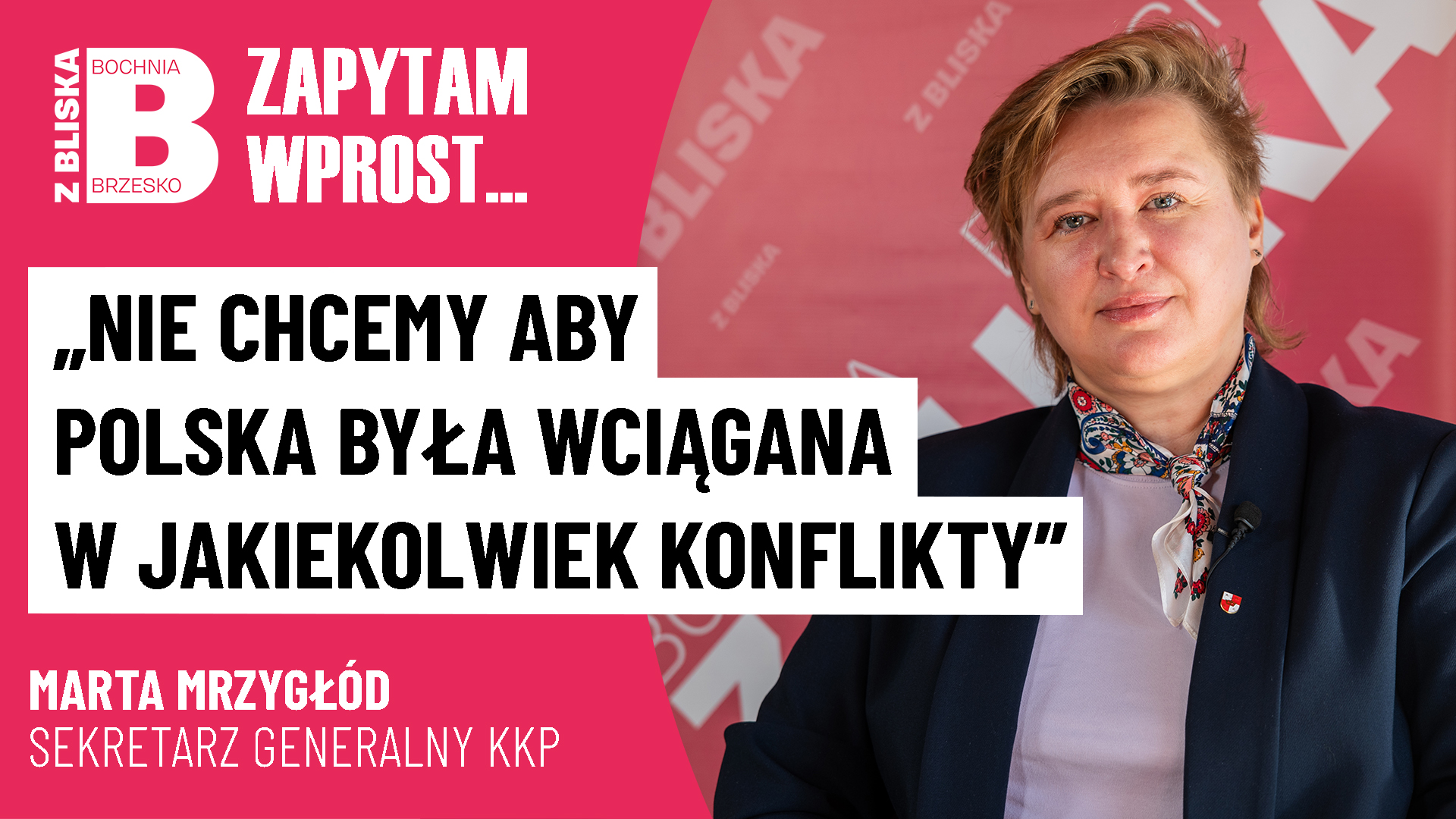 Marta Mrzygłód: Nie chcemy, aby Polska była wciągana w jakiekolwiek konflikty [WIDEO]